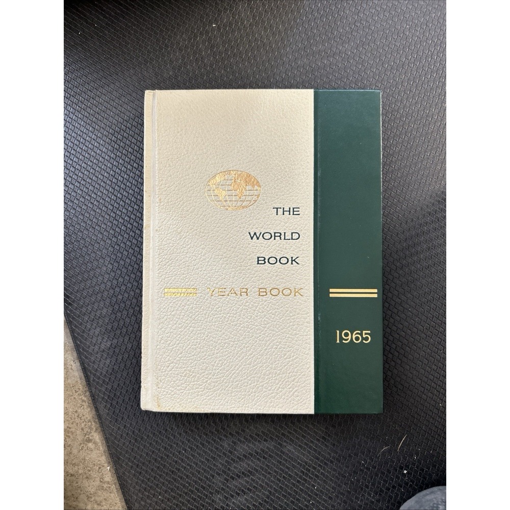 The World Book Year Book 1965 A Review of Events of 1964 Hardcover